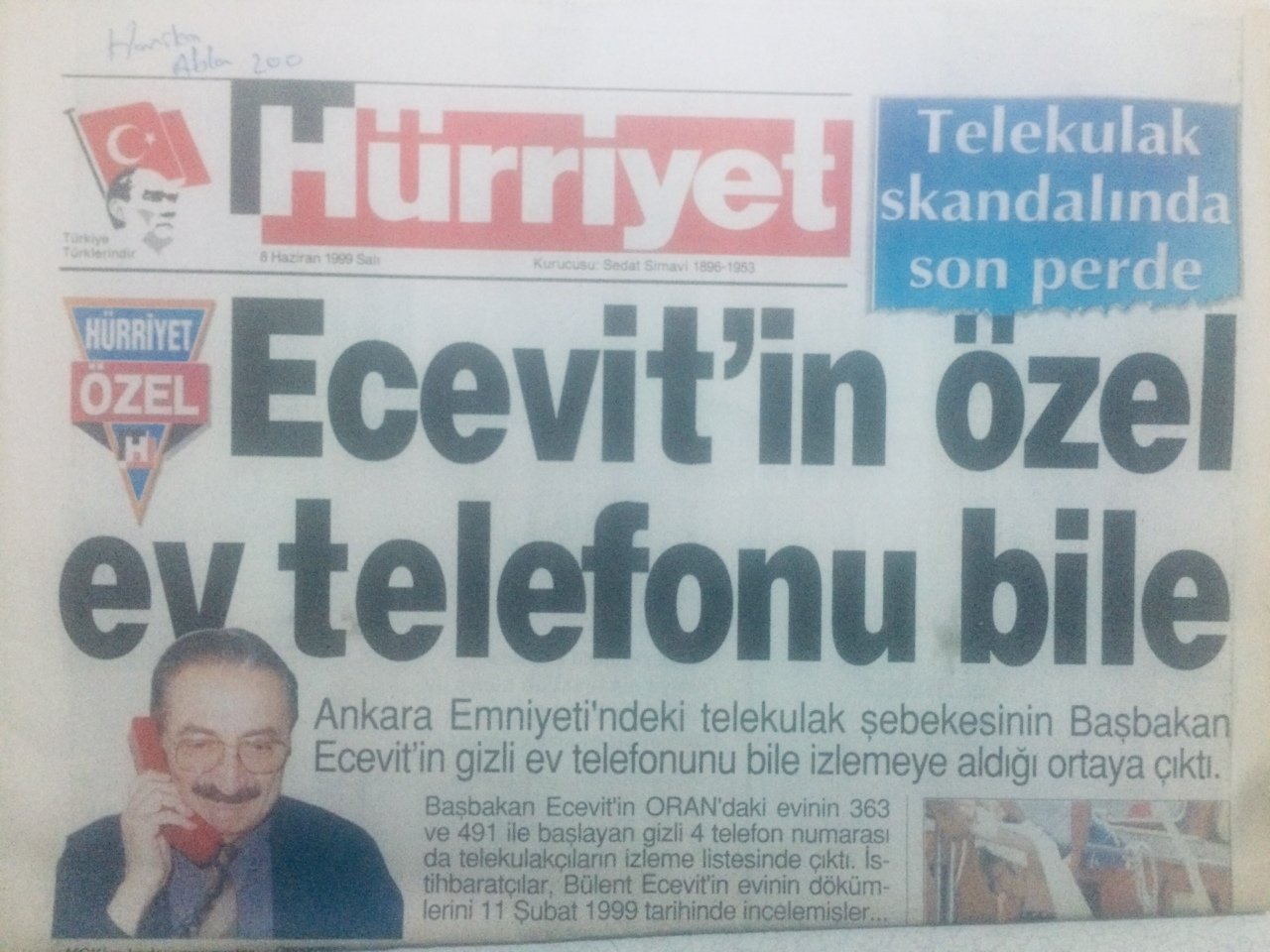 Hürriyet Gazetesi 8 Haziran 1999 Ecevit�in Ev Telefonu Bile Dinlenmiş