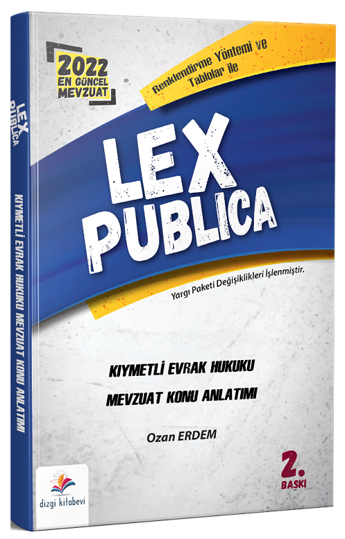 Dizgi Kitap 2022 LEX Publica Hakimlik Kıymetli Evrak Hukuku Mevzuat Konu Anlatımı 2. Baskı - Ozan Erdem Dizgi Kitap