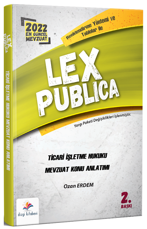 Dizgi Kitap 2022 LEX Publica Hakimlik Ticari İşletme Hukuku Mevzuat Konu Anlatımı 2. Baskı - Ozan Erdem Dizgi Kitap