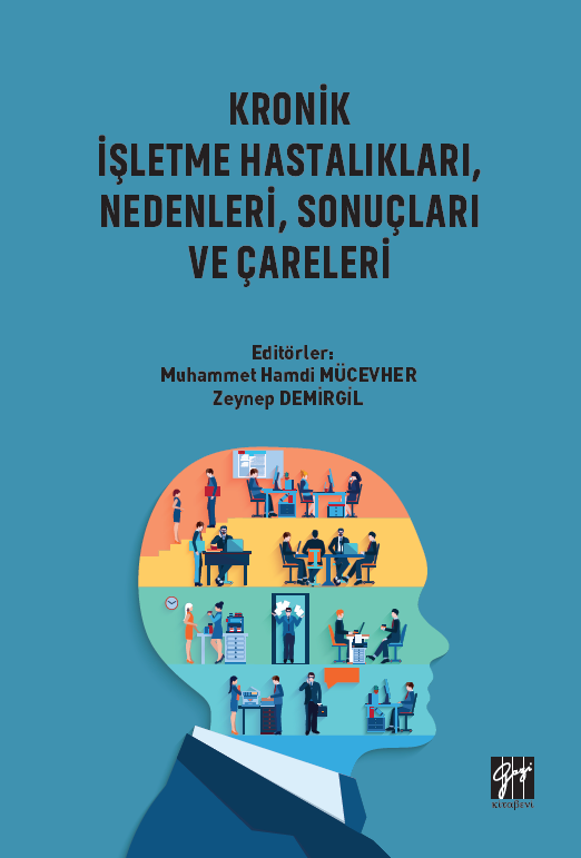 Gazi Kronik İşletme Hastalıkları Nedenleri Sonuçları ve Çareleri - Muhammet Hamdi Mücevher Zeynep Demirgil Gazi Kitabevi Gazi Kronik İşletme Hastalıkları Nedenleri Sonuçları ve Çareleri - Muhammet Hamdi Mücevher Zeynep Demirgil Gazi Kitabevi