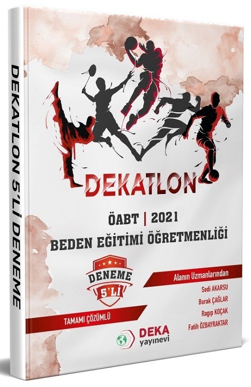 Deka Akademi 2021 ÖABT Beden Eğitimi Öğretmenliği Dekatlon 5 Deneme Çözümlü Deka Akademi Yayınları Deka Akademi 2021 ÖABT Beden Eğitimi Öğretmenliği Dekatlon 5 Deneme Çözümlü Deka Akademi Yayınları