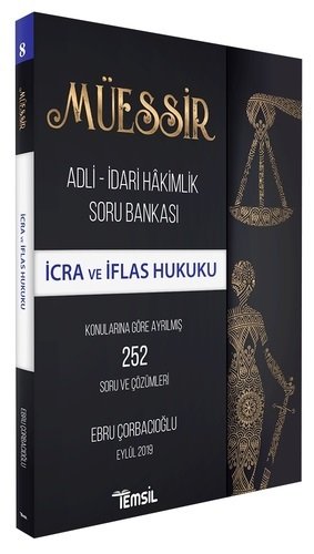 SÜPER FİYAT Temsil 2019 MÜESSİR Adli İdari Hakimlik İcra ve İflas Hukuku Çıkmış Soru Bankası Çözümlü Temsil Kitap Yayınları SÜPER FİYAT Temsil 2019 MÜESSİR Adli İdari Hakimlik İcra ve İflas Hukuku Çıkmış Soru Bankası Çözümlü Temsil Kitap Yayınları