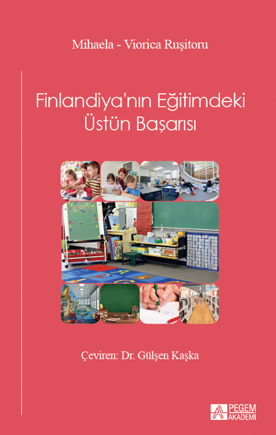 Pegem Finlandiya nın Eğitimdeki Üstün Başarısı - Mihaela Viorica Ruşitoru Pegem Akademik Yayınları