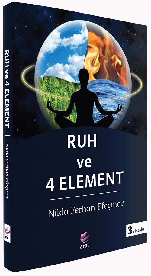 Arel Yayınları Ruh ve 4 Element 3. Baskı - Nilda Ferhan Efeçınar Arel Yayınları
