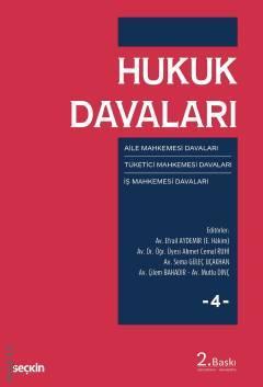 Seçkin Hukuk Davaları 4 - Aile Mahkemesi Tüketici Mahkemesi İş Mahkemesi Davaları Seçkin Yayınları Seçkin Hukuk Davaları 4 - Aile Mahkemesi Tüketici Mahkemesi İş Mahkemesi Davaları Seçkin Yayınları