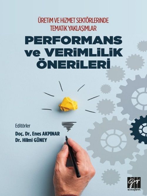Gazi Kitabevi Performans ve Verimlilik Önerileri - Enes Akpınar Hilmi Güney Gazi Kitabevi Gazi Kitabevi Performans ve Verimlilik Önerileri - Enes Akpınar Hilmi Güney Gazi Kitabevi