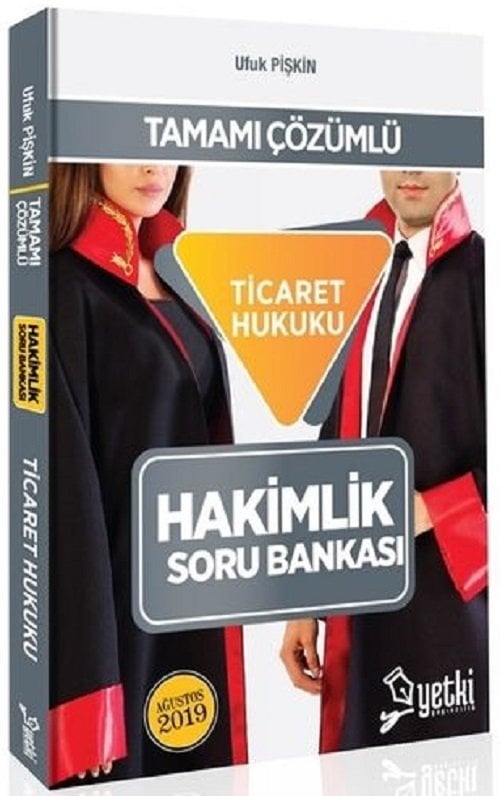 SÜPER FİYAT Yetki Hakimlik Ticaret Hukuku Soru Bankası - Ufuk Pişkin Yetki Yayıncılık SÜPER FİYAT Yetki Hakimlik Ticaret Hukuku Soru Bankası - Ufuk Pişkin Yetki Yayıncılık