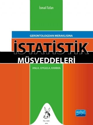 Nobel Gerontologdan Meraklısına İstatistik Müsveddeleri - İsmail Tufan Nobel Akademi Yayınları