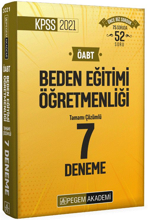 Pegem 2021 ÖABT Beden Eğitimi Öğretmenliği 7 Deneme Çözümlü Pegem Akademi Yayınları Pegem 2021 ÖABT Beden Eğitimi Öğretmenliği 7 Deneme Çözümlü Pegem Akademi Yayınları
