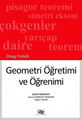 Anı Yayıncılık Geometri Öğretimi Ve Öğrenimi - Burçin Gökkurt Özdemir Tuğba Uygun Anı Yayıncılık Anı Yayıncılık Geometri Öğretimi Ve Öğrenimi - Burçin Gökkurt Özdemir Tuğba Uygun Anı Yayıncılık