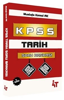 4T Yayınları KPSS Tarih Soru Bankası Çözümlü 2. Baskı - Mustafa Kemal Ak 4T Yayınları 4T Yayınları KPSS Tarih Soru Bankası Çözümlü 2. Baskı - Mustafa Kemal Ak 4T Yayınları