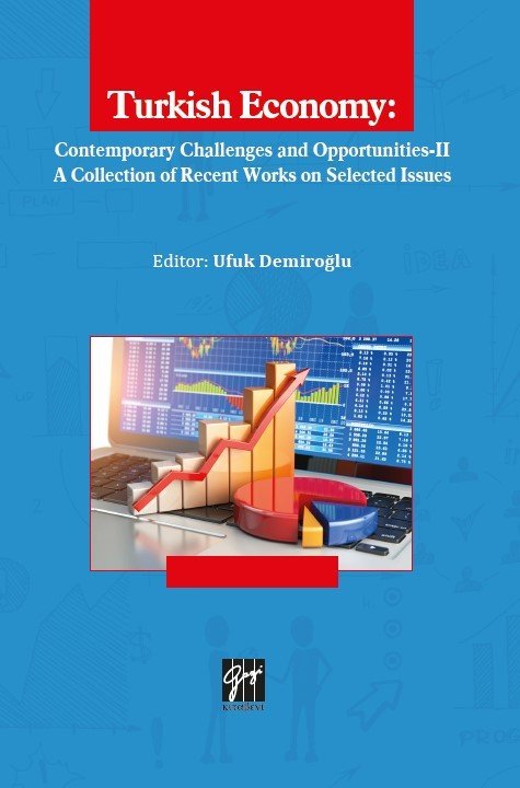 Gazi Turkısh Economy Contemporary Challenges and Opportunities 2 - Ufuk Demiroğlu Gazi Kitabevi