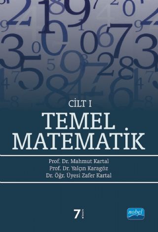 Nobel Temel Matematik Cilt-1 - Mahmut Kartal Yalçın Karagöz Nobel Akademi Yayınları