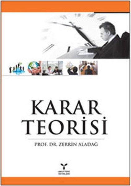 Umuttepe Karar Teorisi - Zerrin Aladağ Umuttepe Yayınları Umuttepe Karar Teorisi - Zerrin Aladağ Umuttepe Yayınları