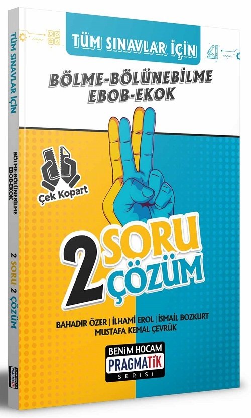 Benim Hocam Bölme-Bölünebilme EBOB-EKOK 2 Soru 2 Çözüm Fasikülü - Pragmatik Serisi Benim Hocam Yayınları Benim Hocam Bölme-Bölünebilme EBOB-EKOK 2 Soru 2 Çözüm Fasikülü - Pragmatik Serisi Benim Hocam Yayınları