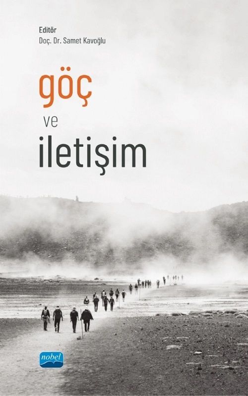 Nobel Göç ve İletişim - Samet Kavoğlu Nobel Akademi Yayınları Nobel Göç ve İletişim - Samet Kavoğlu Nobel Akademi Yayınları