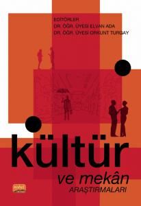 Nobel Kültür ve Mekân Araştırmaları - Elvan Ada Orkunt Turgay Nobel Bilimsel Eserler Nobel Kültür ve Mekân Araştırmaları - Elvan Ada Orkunt Turgay Nobel Bilimsel Eserler