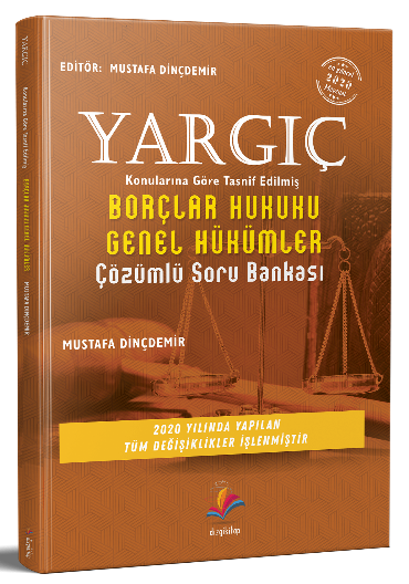 Dizgi Kitap Yargıç Borçlar Hukuku Genel Hükümler Soru Bankası - Mustafa Dinçdemir Dizgi Kitap Dizgi Kitap Yargıç Borçlar Hukuku Genel Hükümler Soru Bankası - Mustafa Dinçdemir Dizgi Kitap