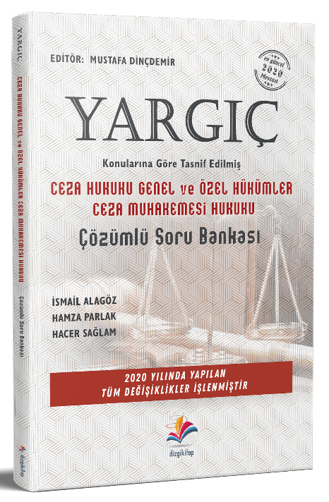 Dizgi Kitap Yargıç Ceza Hukuku Genel ve Özel Hükümler Ceza Muhakemesi Hukuku Soru Bankası - İsmail Alagöz Dizgi Kitap Dizgi Kitap Yargıç Ceza Hukuku Genel ve Özel Hükümler Ceza Muhakemesi Hukuku Soru Bankası - İsmail Alagöz Dizgi Kitap