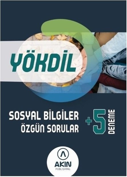 Akın Dil YÖKDİL Sosyal Bilgiler Özgün Sorular ve 5 Deneme Akın Publishing Akın Dil YÖKDİL Sosyal Bilgiler Özgün Sorular ve 5 Deneme Akın Publishing