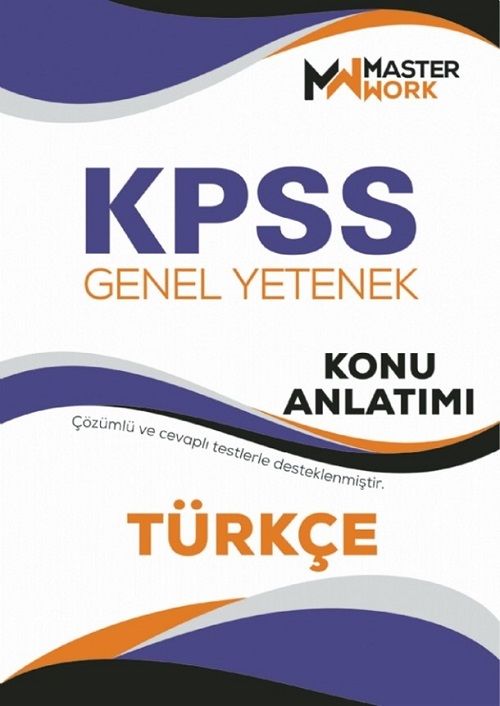 Master Work KPSS Türkçe Konu Anlatımı Master Work Yayınları Master Work KPSS Türkçe Konu Anlatımı Master Work Yayınları