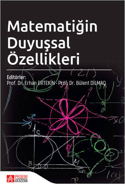 Pegem Matematiğin Duyuşsal Özellikleri - Erhan Ertekin Pegem Akademik Yayınları Pegem Matematiğin Duyuşsal Özellikleri - Erhan Ertekin Pegem Akademik Yayınları