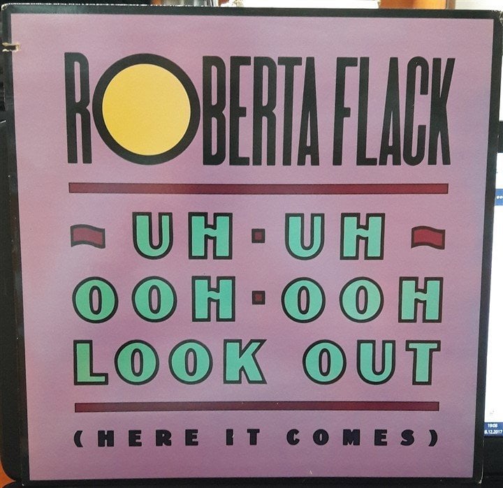 Roberta Flack Uh Uh Ooh Ooh Look Out 1989 12 Maxi Single Plak 2el