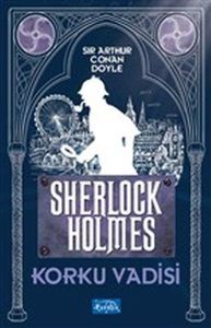 Korku Vadisi Sherlock Holmes-Sir Arthur Conan Doyle