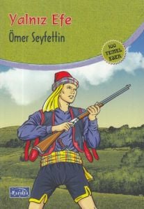 Yalnız Efe - Ömer Seyfettin