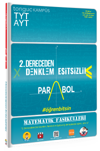 Tonguç TYT-AYT Matematik Fasikülleri- İkinci Dereceden Denklemler-Parabol-Eşitsizlikler