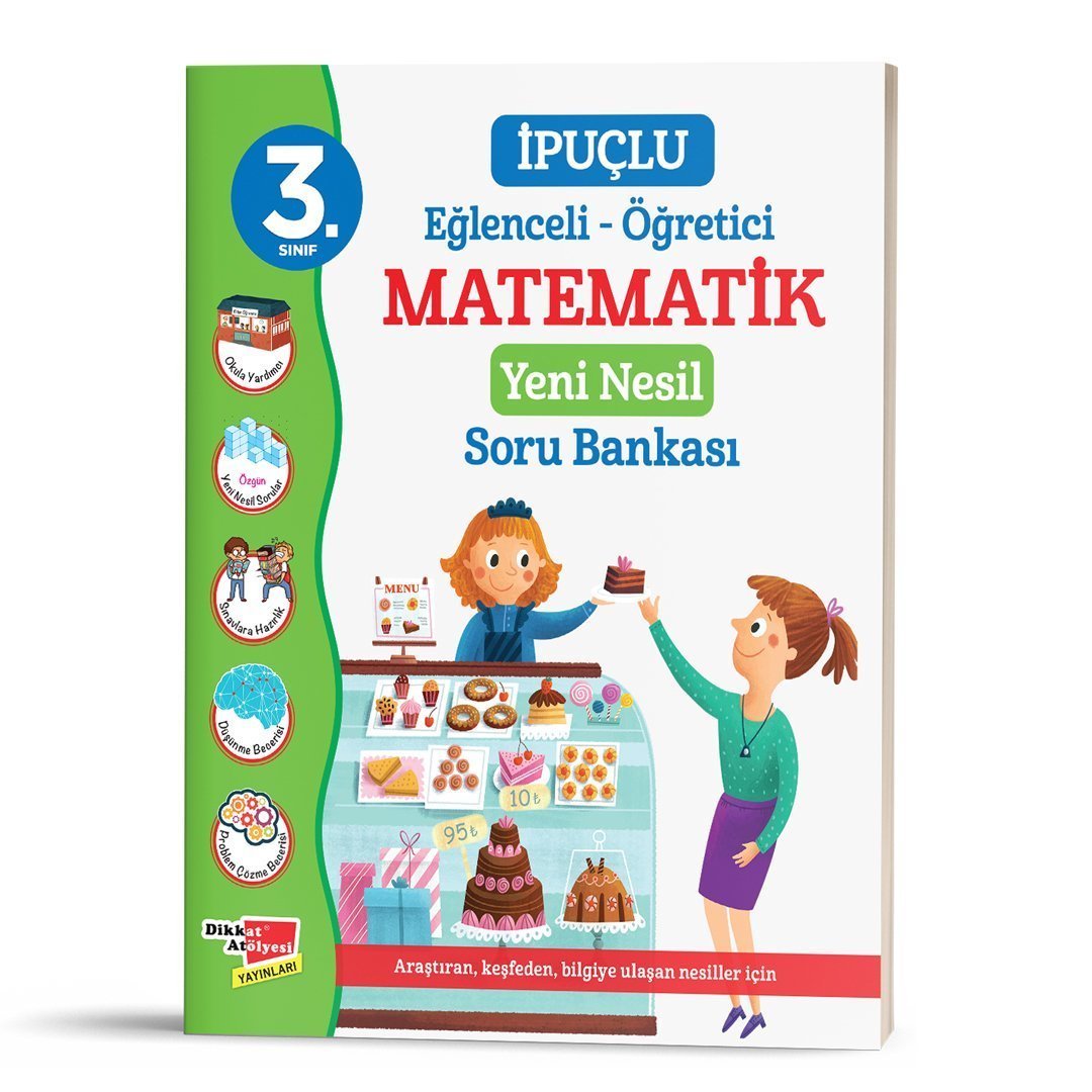 Dikkat Atölyesi 3. Sınıf İpuçlu Matematik Yeni Nesil Soru Bankası