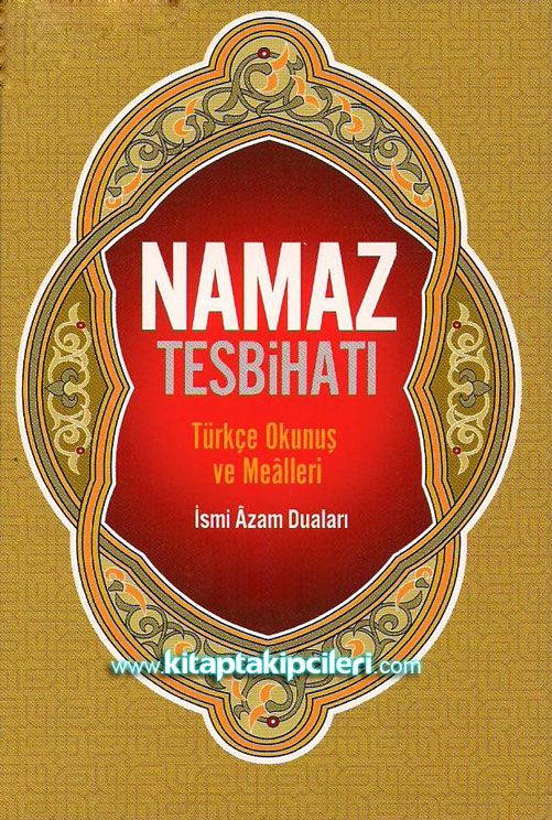 Namaz Tesbihati Turkce Okunus Ve Mealleri Ismi Azam Dualari Cep Boy Namaz Tesbihati Turkce Okunuslu Ve Mealli Bilgisayar Hatli Fetih Yayinlari Dua Havas Fetih Yayinlari
