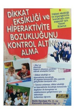 Dikkat Eksikligi Ve Hiperaktivite Bozuklugu El Kitabi