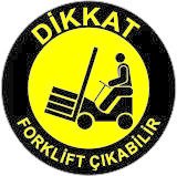Dikkat Forklift Çıkabilir Yer Etiketi