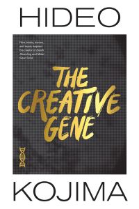 The Creative Gene: How books, movies, and music inspired the creator of Death Stranding and Metal Gear Solid (Hardcover)