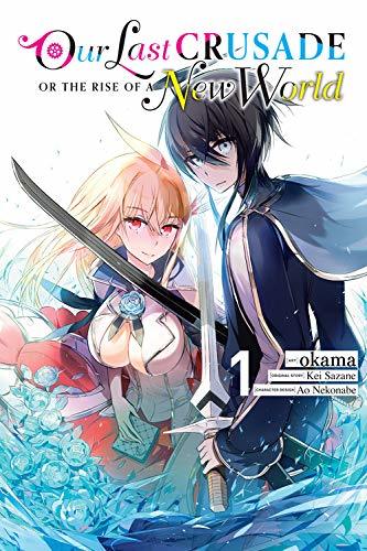 Our Last Crusade Or The Rise Of A New World Vol 1