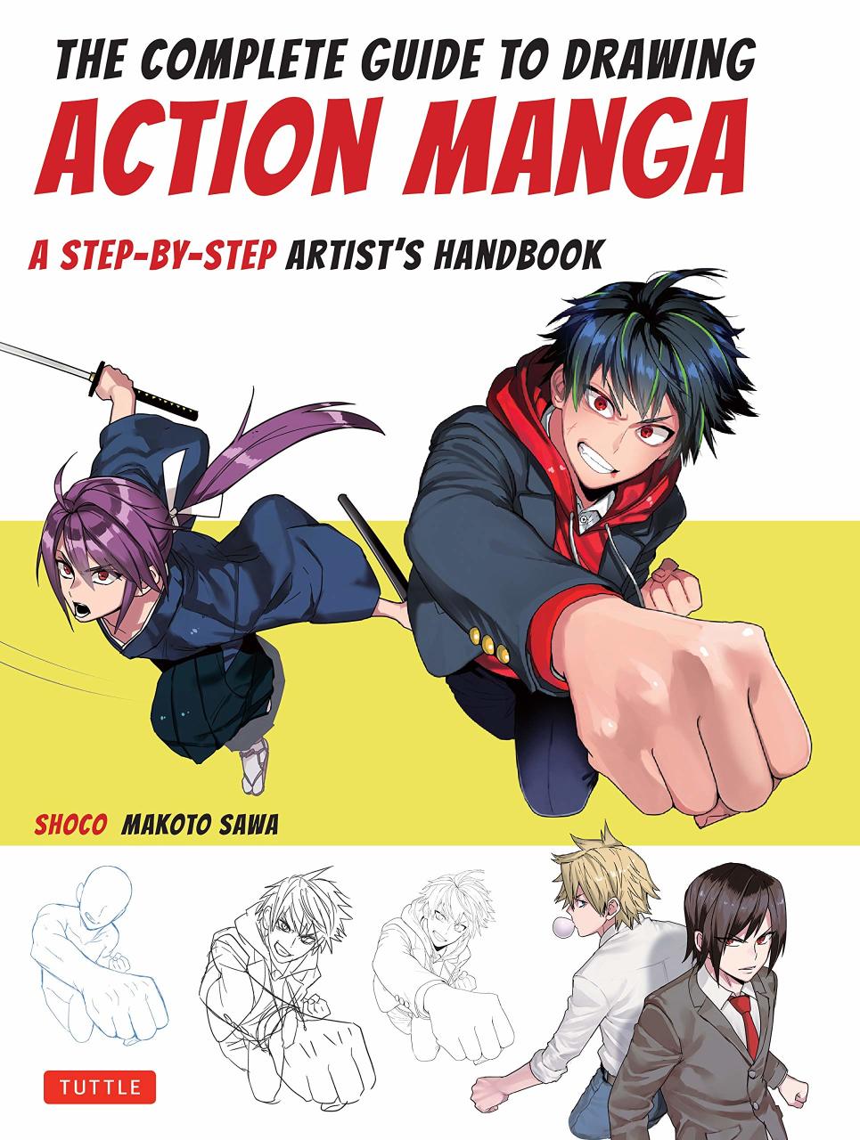 The Complete Guide to Drawing Action Manga A StepbyStep Artist's