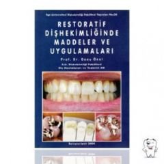 Restoratif Dishekimliginde Maddeler Ve Uygulamalari Restoratif Dishekimliginde Maddeler