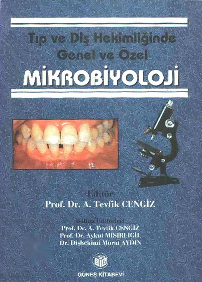 Tip Ve Dis Hekimliginde Genel Ve Ozel Mikrobiyoloji Tip Ve Dis Hekimliginde Mikrobiyoloji